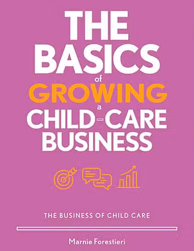 The-Basics-of-Growing-a-Child-care-Business-Business-of-Child-Care-Marnie-Forestieri_d